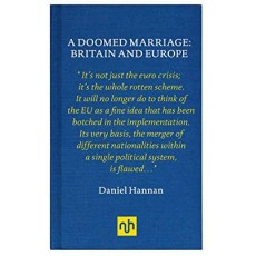 A Doomed Marriage: Britain and Europe